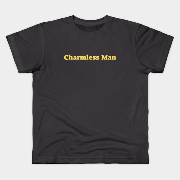 Charmless Man, mustard Kids T-Shirt by Perezzzoso